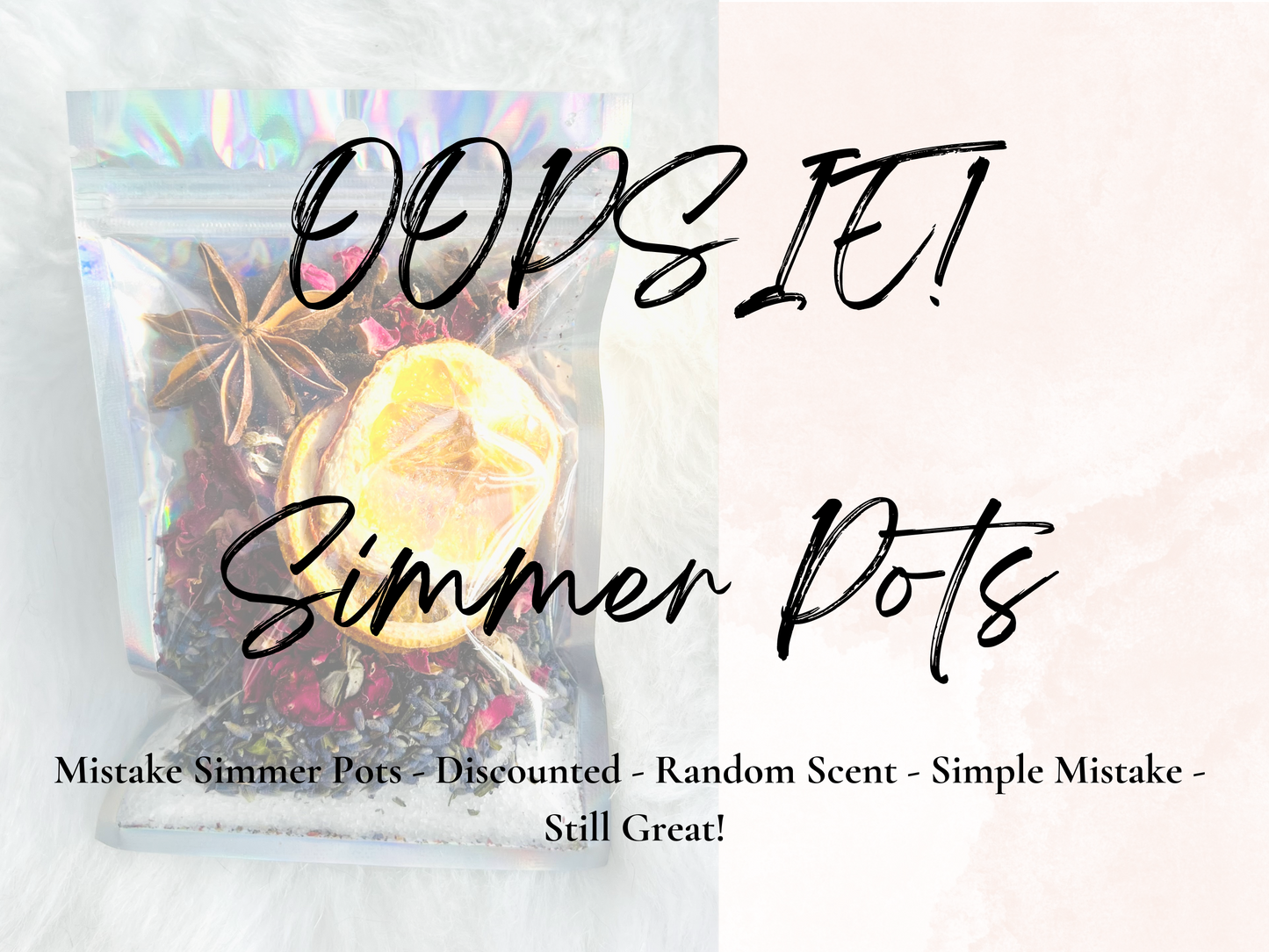 OOPSIE Mistake Simmer Pots