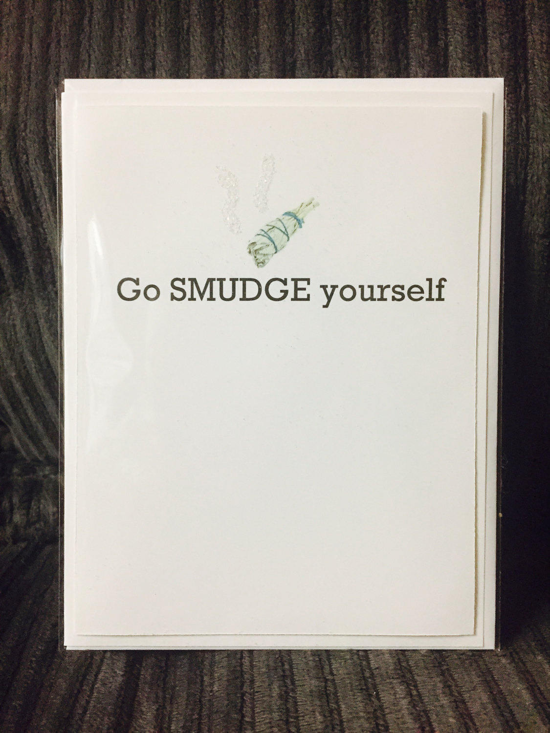 Go Smudge Yourself Greeting Card